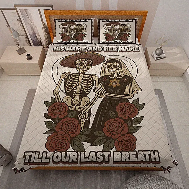Custom Name Skeleton Couple Wedding Till Our Last Breath Quilt Bed Set